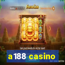 a188 casino